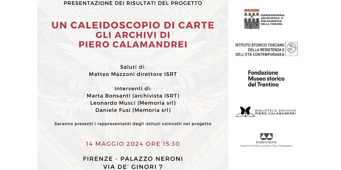 PRESENTAZIONE DEI RISULTATI A CONCLUSIONE DEL PROGETTO "UN CALEIDOSCOPIO DI CARTE. GLI ARCHIVI DI PIERO CALAMANDREI"